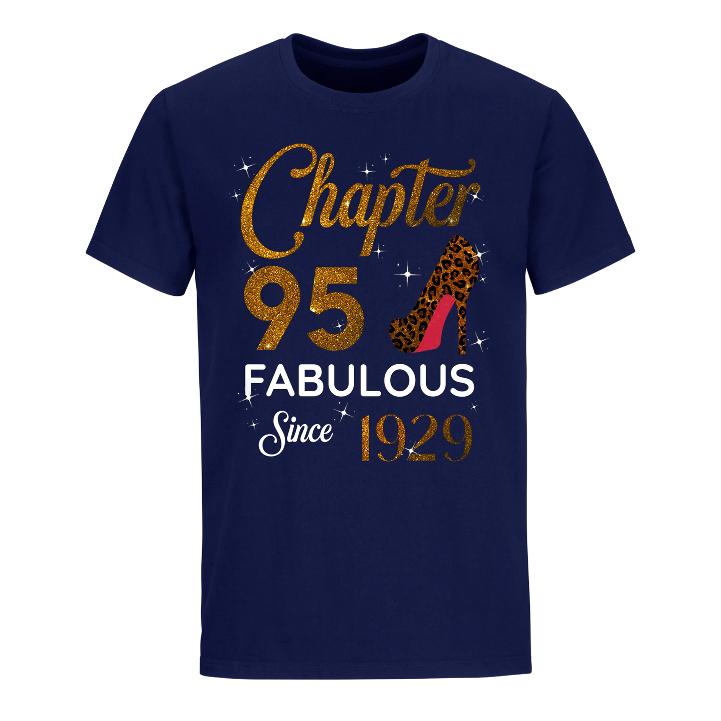 CHAPTER 95 FABULOUS SINCE 1929 UNISEX SHIRT GOLDEN