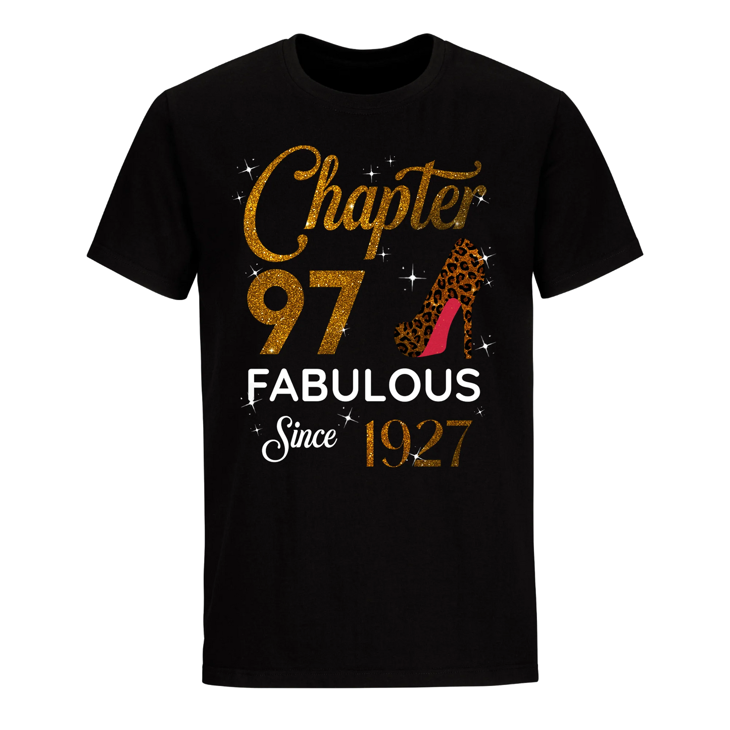 CHAPTER 97 FABULOUS SINCE 1927 UNISEX SHIRT GOLDEN