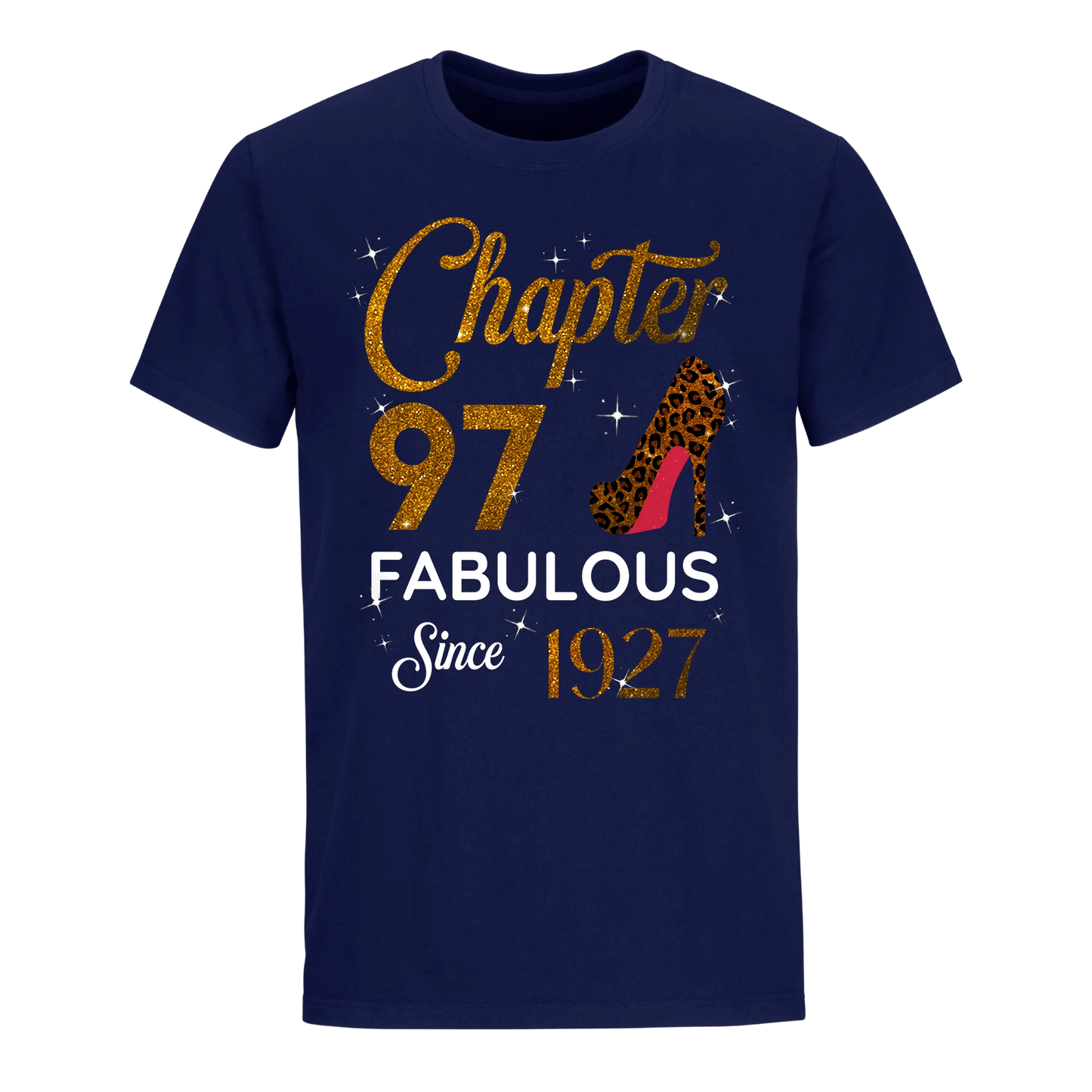 CHAPTER 97 FABULOUS SINCE 1927 UNISEX SHIRT GOLDEN