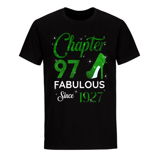 CHAPTER 97 FABULOUS SINCE 1927 UNISEX SHIRT GREEN