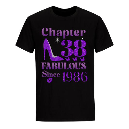 CHAPTER 38TH FABULOUS SINCE 1986 UNISEX SHIRT