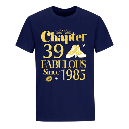 CHAPTER 39TH 1985 FAB UNISEX SHIRT