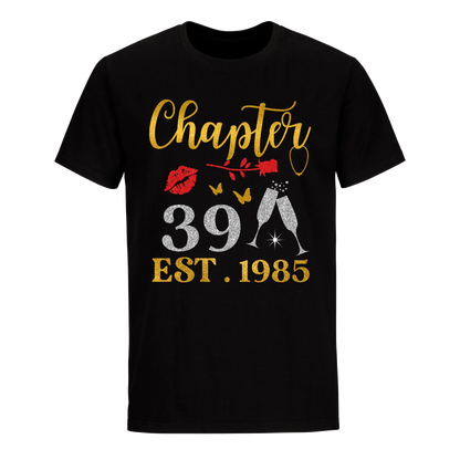 CHAPTER 39 EST 1985 UNISEX SHIRT