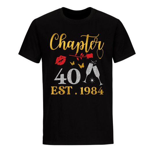 CHAPTER 40TH EST 1984 UNISEX SHIRT