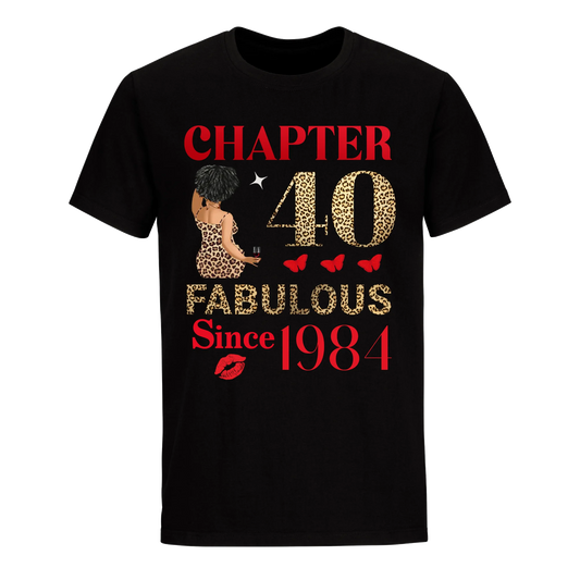 CHAPTER 40TH FAB SINCE 1984 UNISEX SHIRT