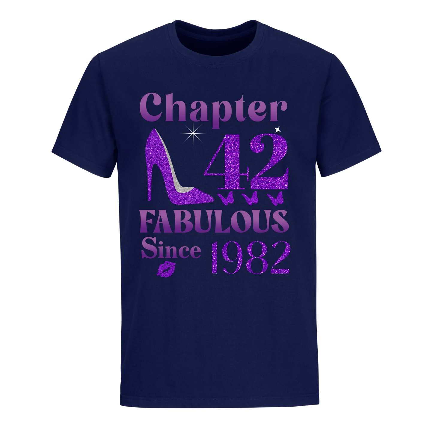 CHAPTER 42ND FABULOUS SINCE 1982 UNISEX SHIRT