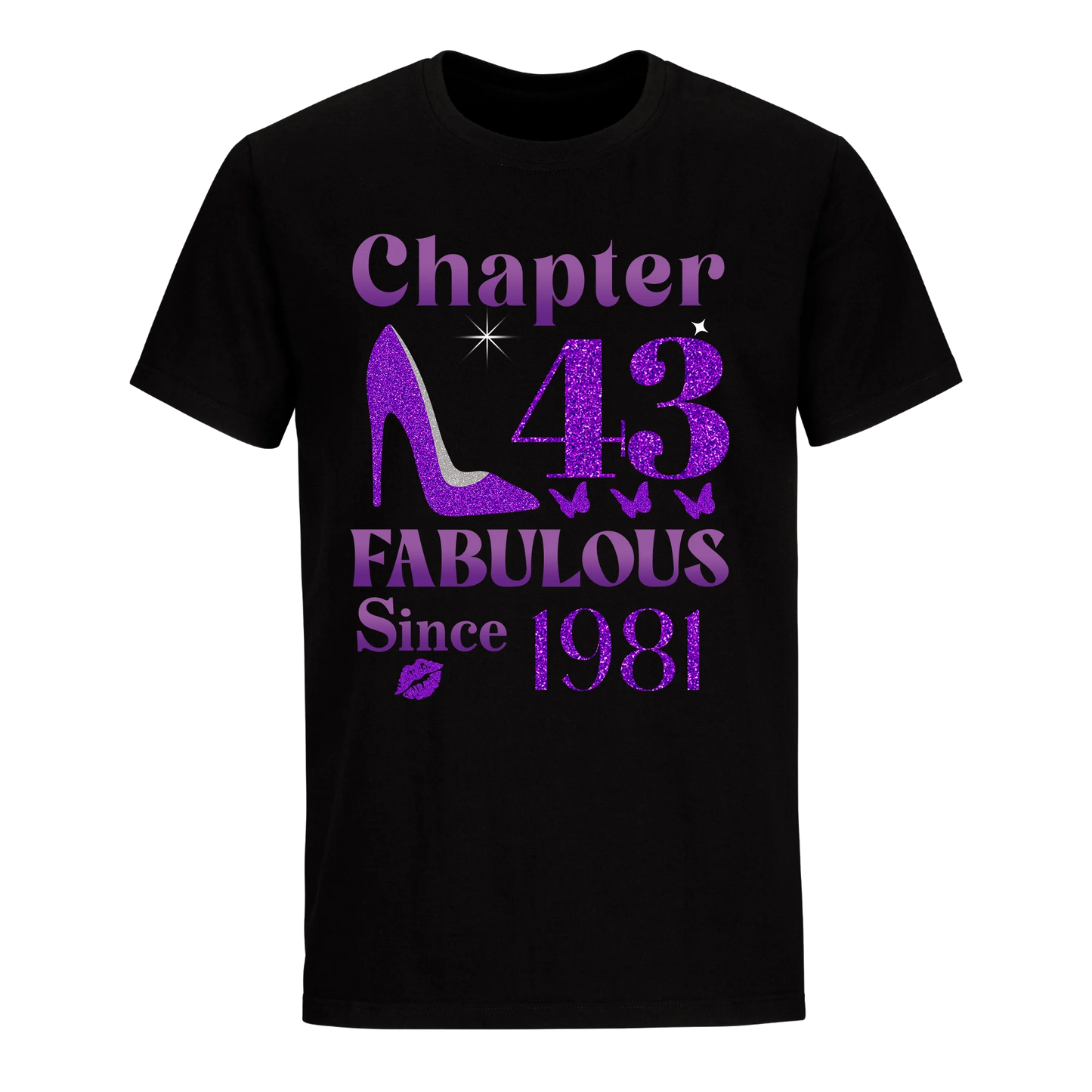 CHAPTER 43RD FABULOUS SINCE 1981 UNISEX SHIRT