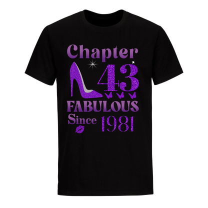 CHAPTER 43RD FABULOUS SINCE 1981 UNISEX SHIRT