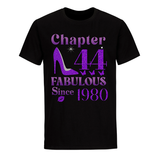 CHAPTER 44TH FABULOUS SINCE 1980 UNISEX SHIRT