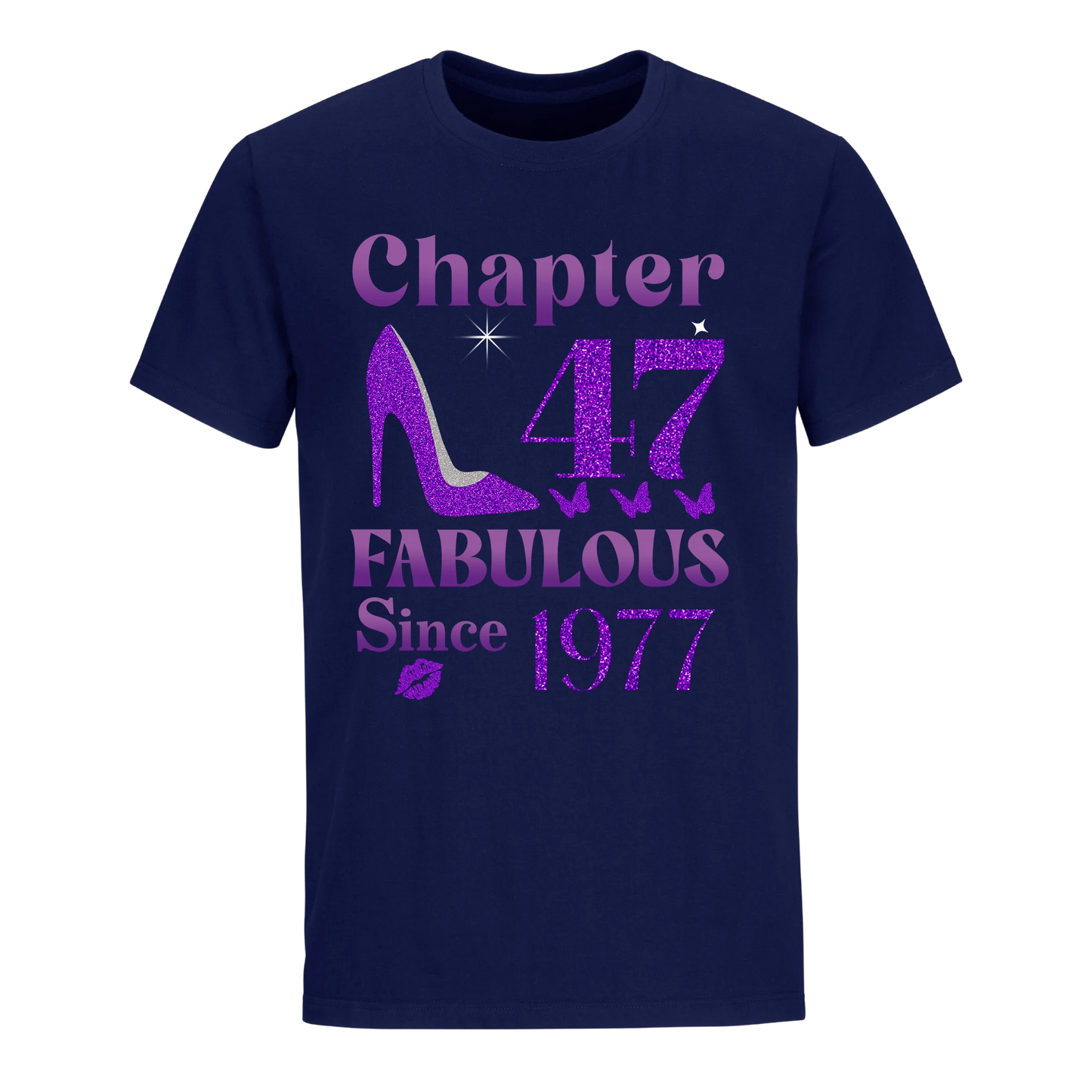 CHAPTER 47TH FABULOUS SINCE 1977 UNISEX SHIRT