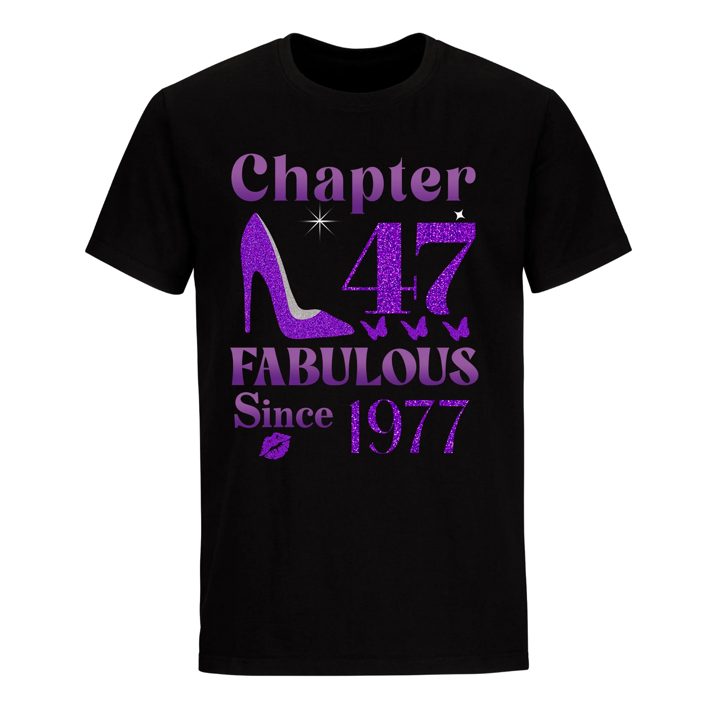 CHAPTER 47TH FABULOUS SINCE 1977 UNISEX SHIRT