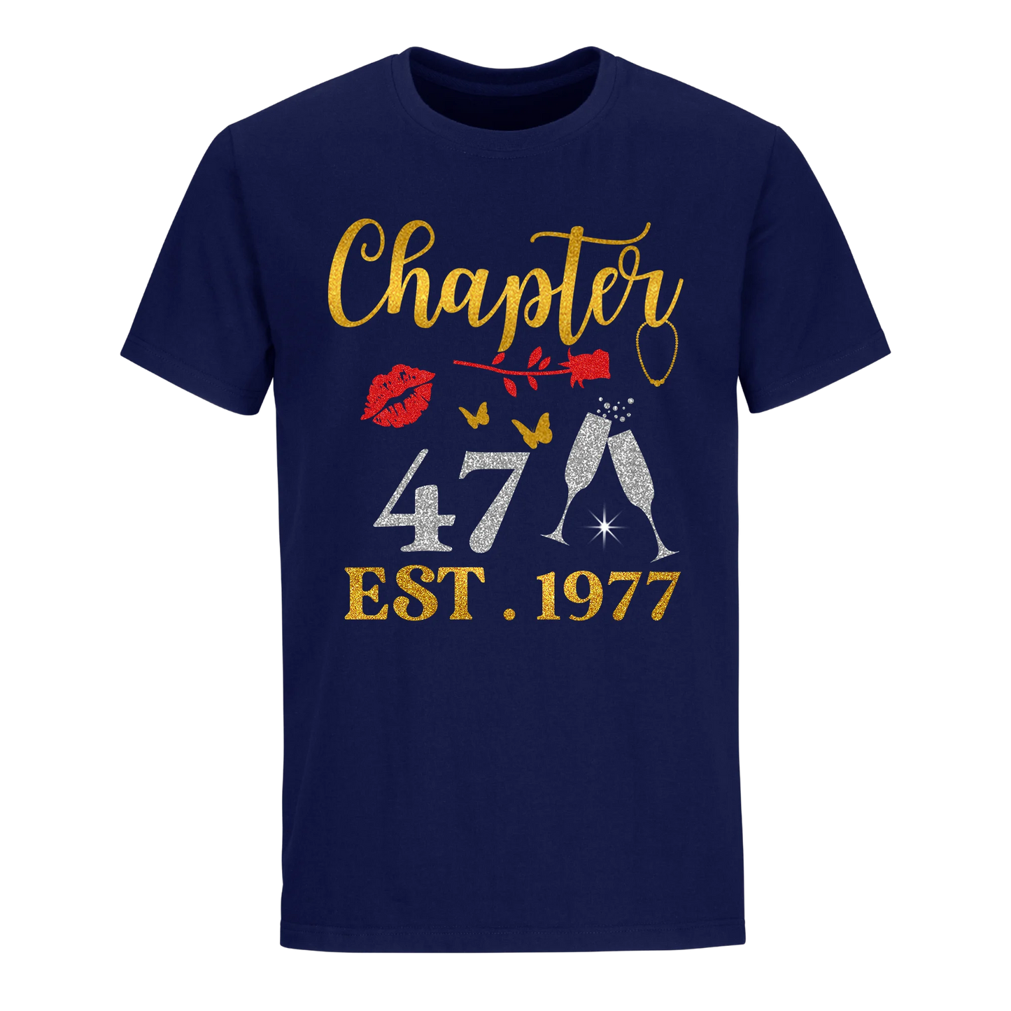 CHAPTER 47TH EST 1977 UNISEX SHIRT