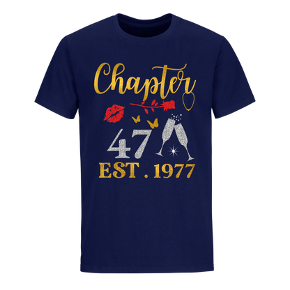 CHAPTER 47TH EST 1977 UNISEX SHIRT