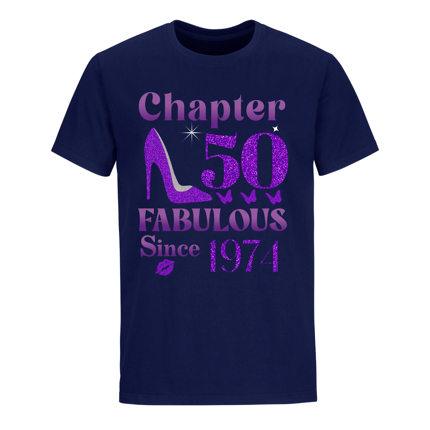 CHAPTER 50TH FABULOUS SINCE 1974 UNISEX SHIRT