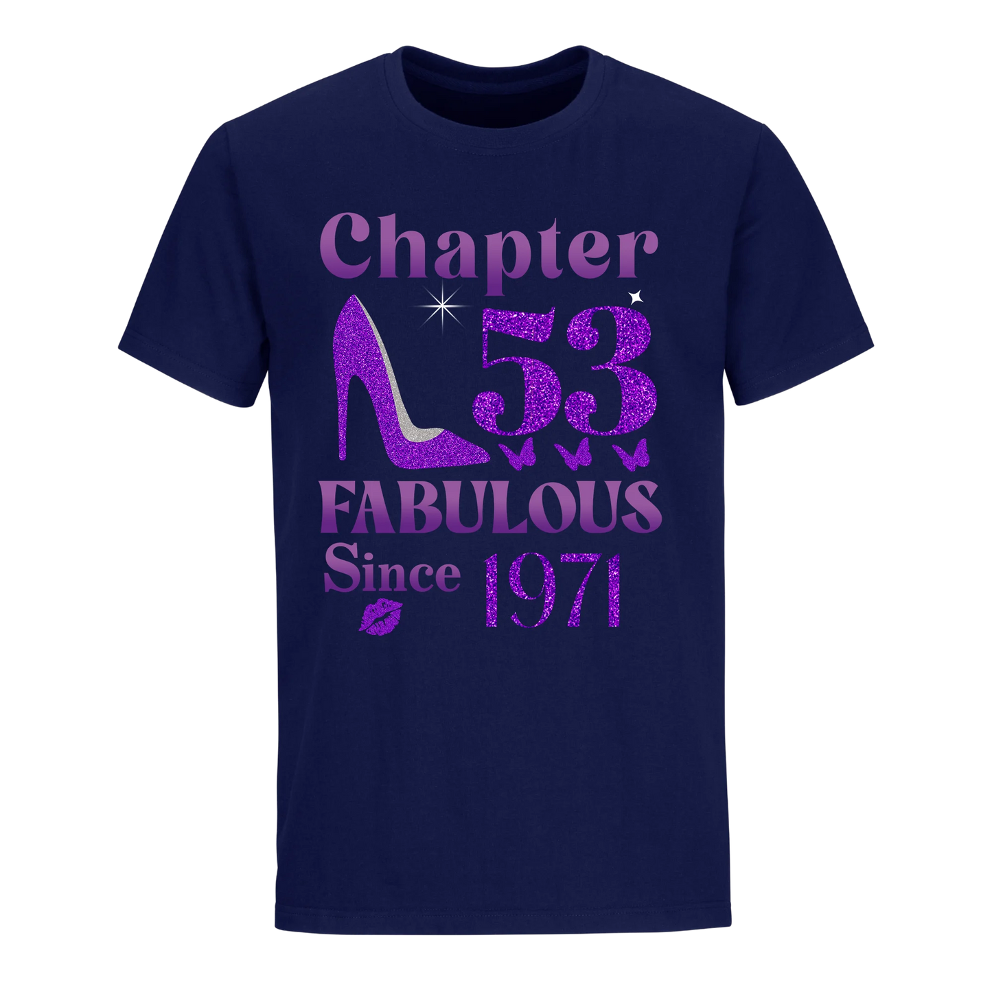 CHAPTER 53RD FABULOUS SINCE 1971 UNISEX SHIRT