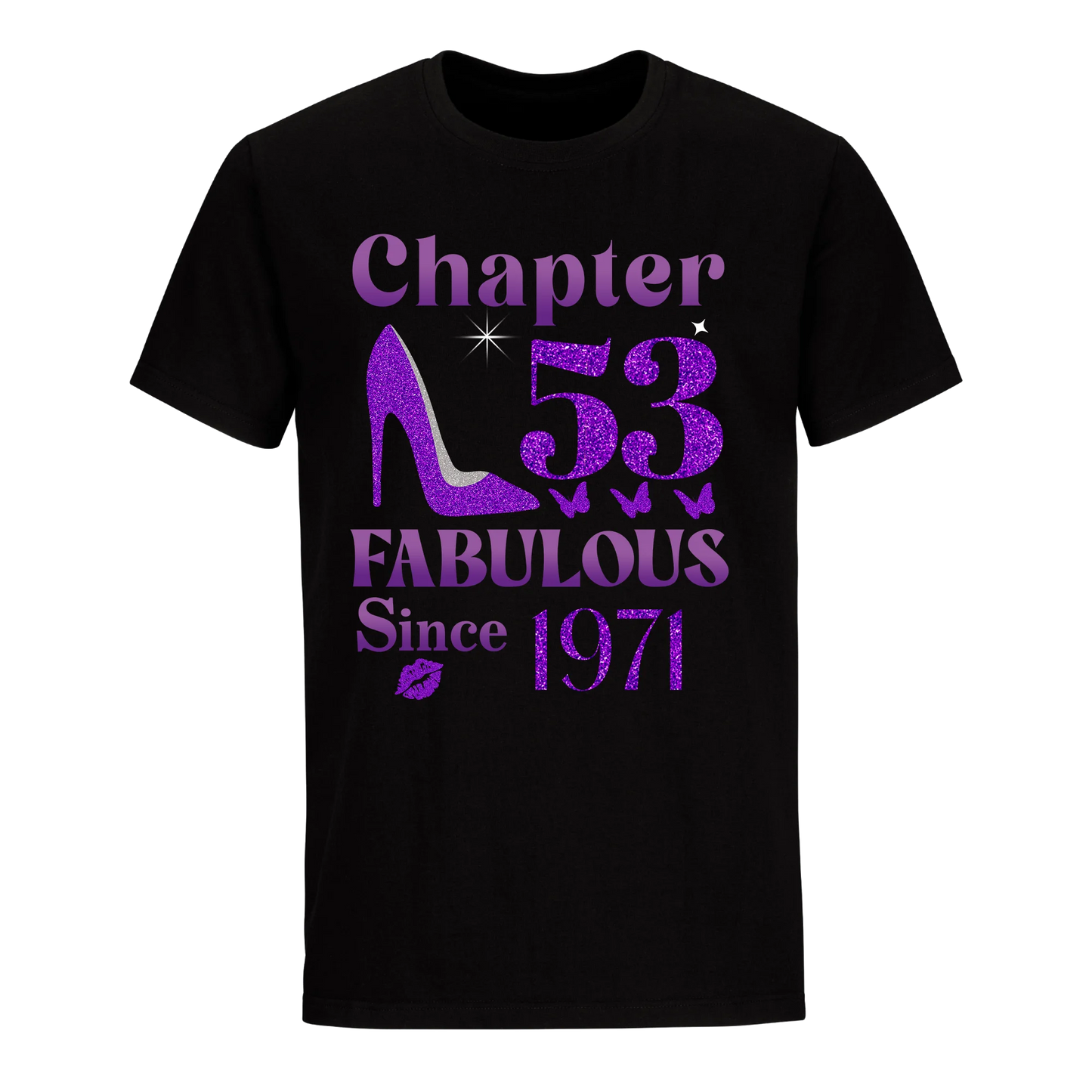 CHAPTER 53RD FABULOUS SINCE 1971 UNISEX SHIRT