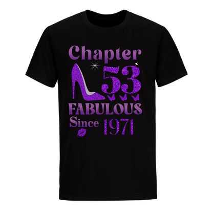 CHAPTER 53RD FABULOUS SINCE 1971 UNISEX SHIRT