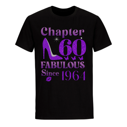 CHAPTER 60TH FABULOUS SINCE 1964 UNISEX SHIRT