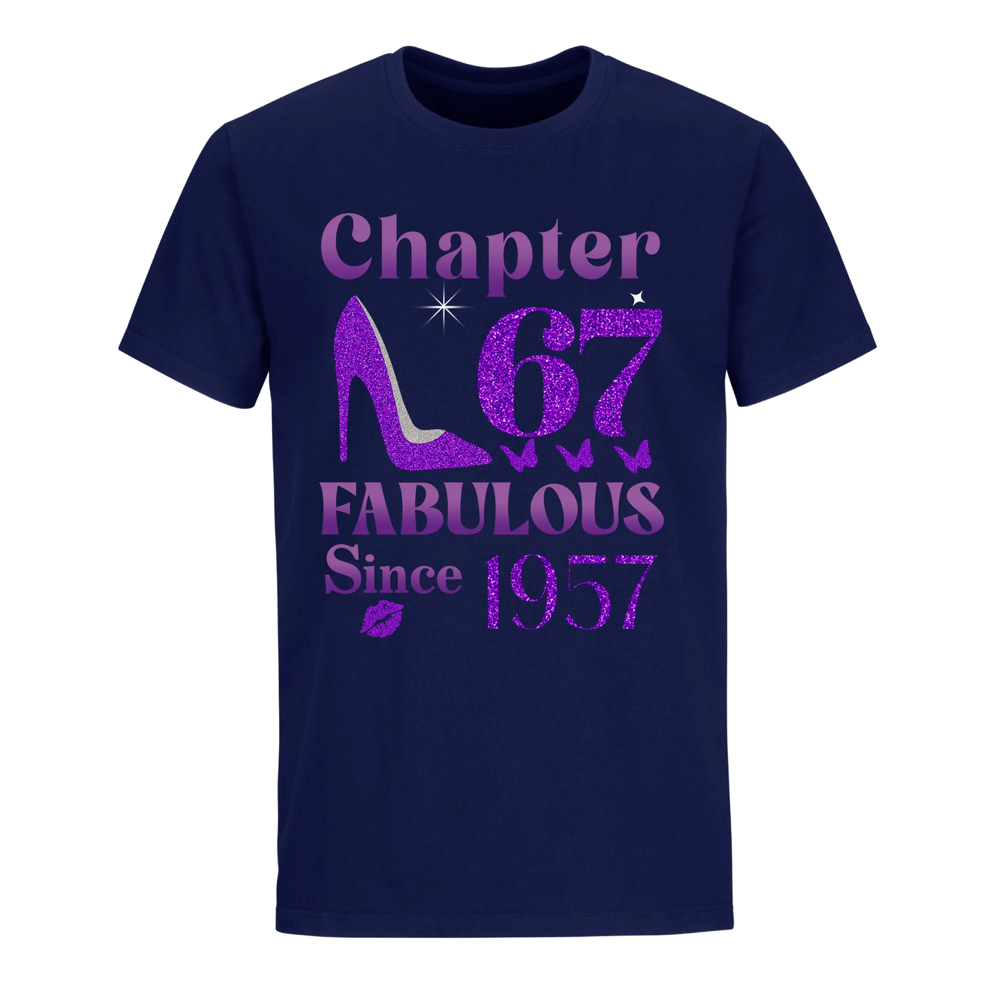 CHAPTER 67TH FABULOUS SINCE 1957 UNISEX SHIRT