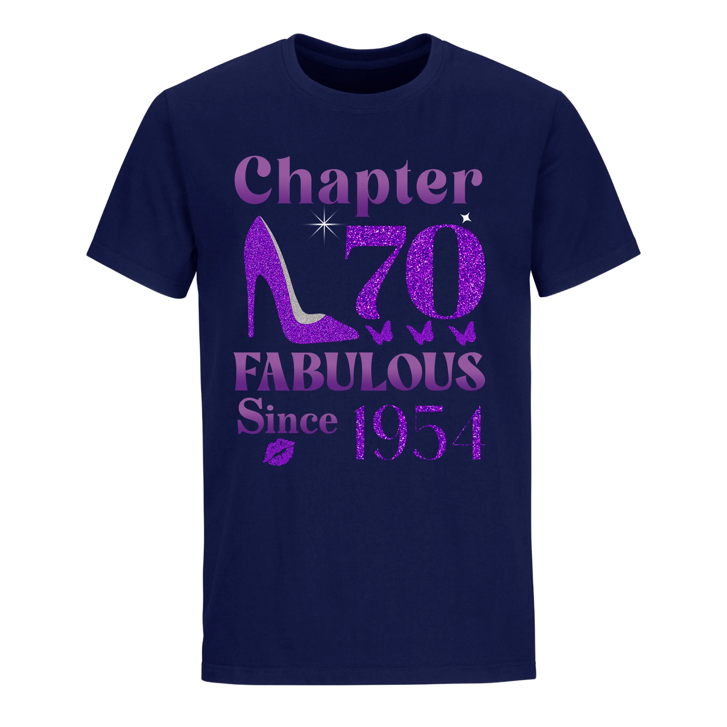 CHAPTER 70TH FABULOUS SINCE 1954 UNISEX SHIRT