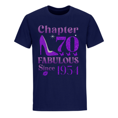 CHAPTER 70TH FABULOUS SINCE 1954 UNISEX SHIRT