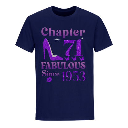 CHAPTER 71ST FABULOUS SINCE 1953 UNISEX SHIRT