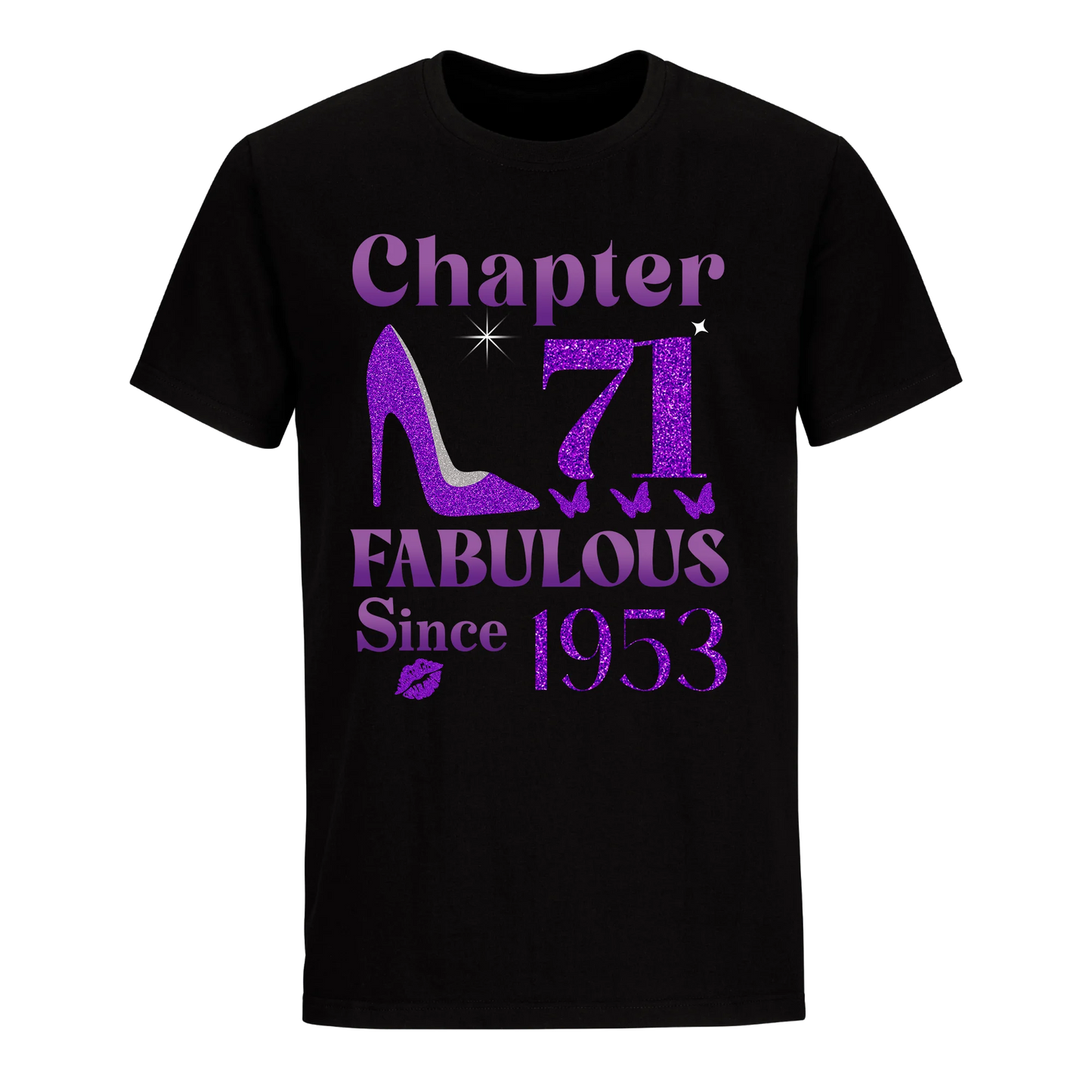 CHAPTER 71ST FABULOUS SINCE 1953 UNISEX SHIRT