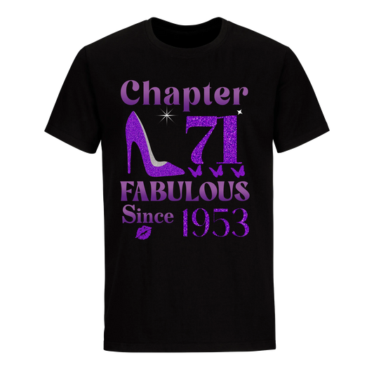 CHAPTER 71ST FABULOUS SINCE 1953 UNISEX SHIRT