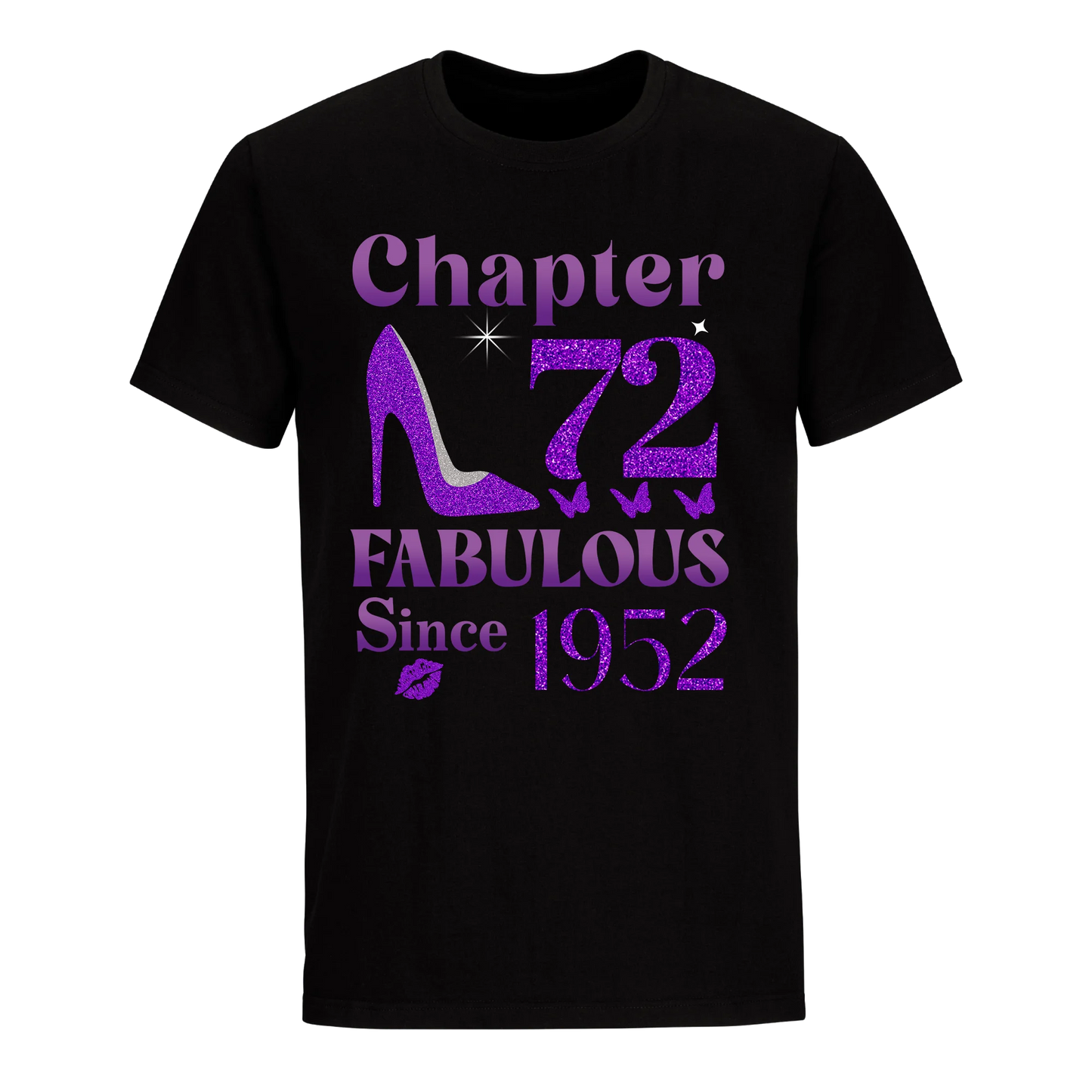 CHAPTER 72ND FABULOUS SINCE 1952 UNISEX SHIRT