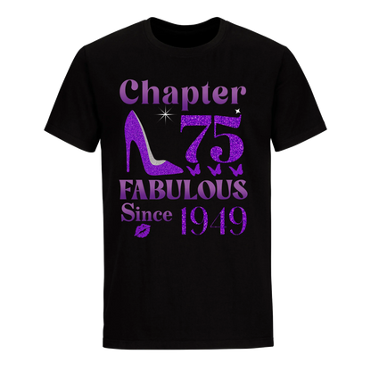 CHAPTER 75TH FABULOUS SINCE 1949 UNISEX SHIRT