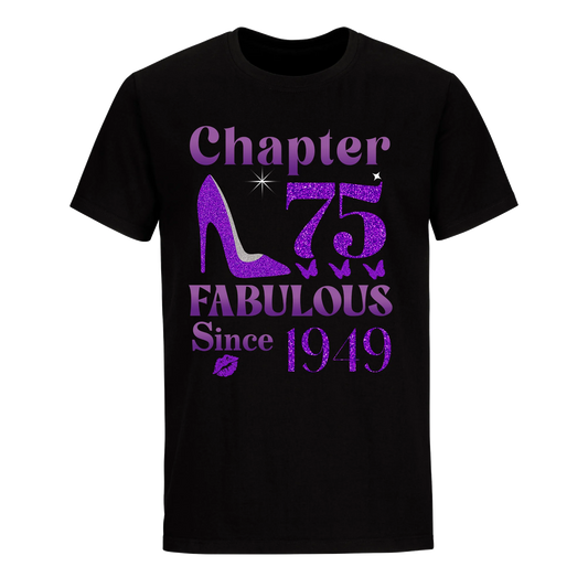 CHAPTER 75TH FABULOUS SINCE 1949 UNISEX SHIRT