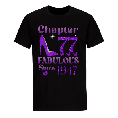 CHAPTER 77TH FABULOUS SINCE 1947 UNISEX SHIRT