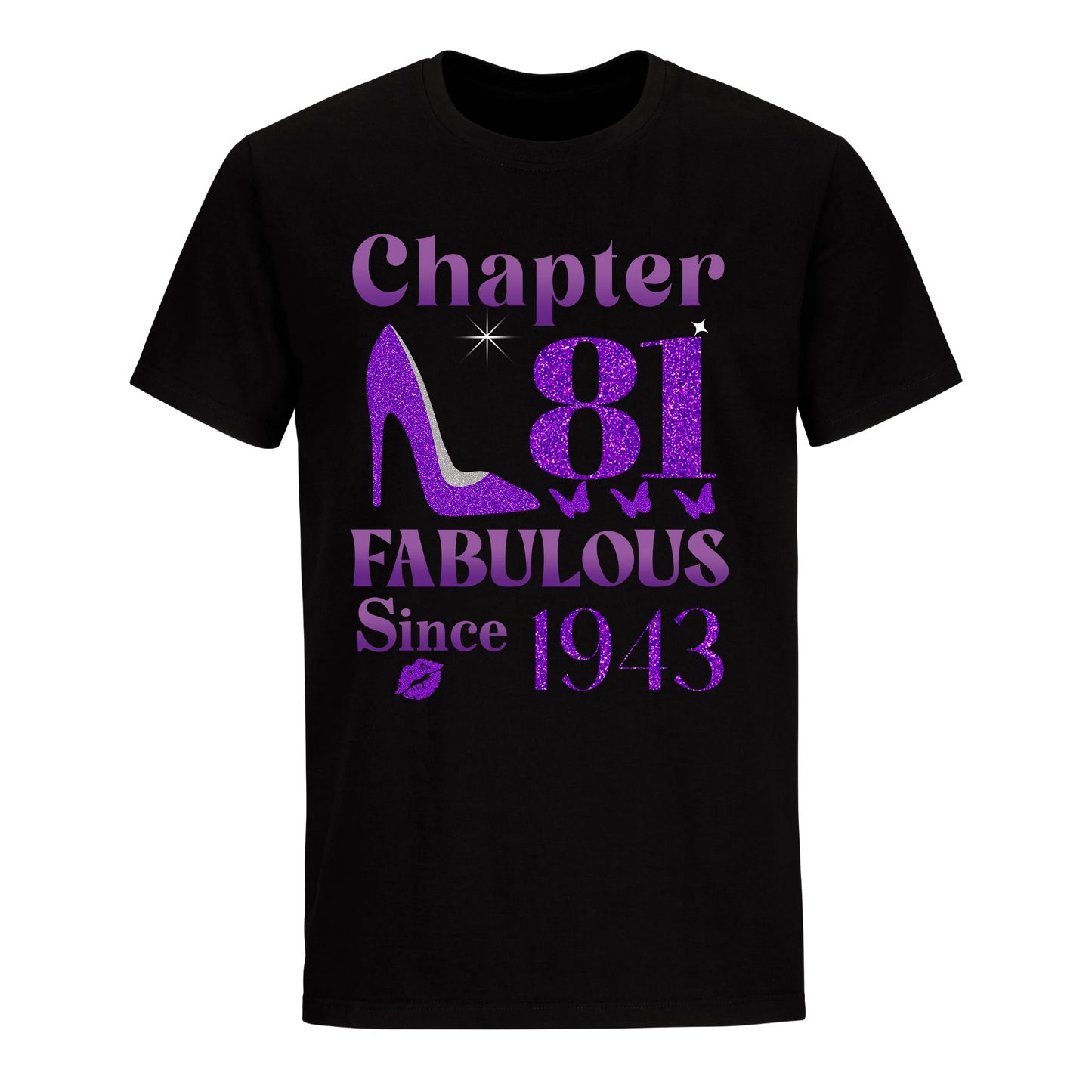 CHAPTER 81ST FABULOUS SINCE 1943 UNISEX SHIRT