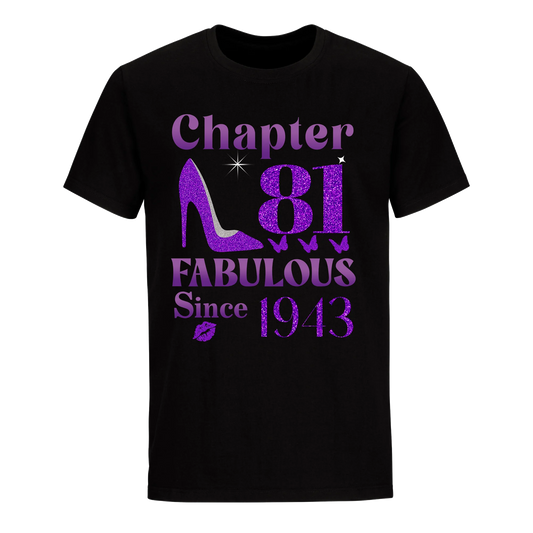 CHAPTER 81ST FABULOUS SINCE 1943 UNISEX SHIRT