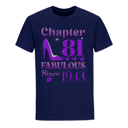 CHAPTER 81ST FABULOUS SINCE 1943 UNISEX SHIRT