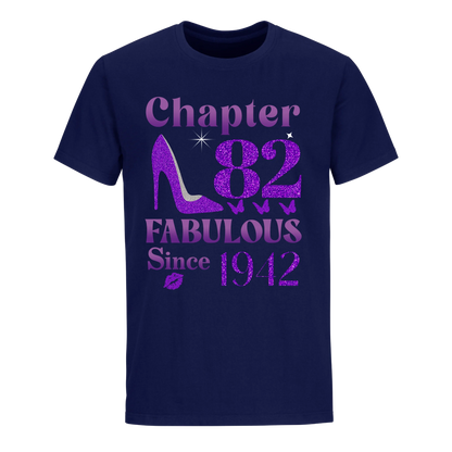 CHAPTER 82ND FABULOUS SINCE 1942 UNISEX SHIRT