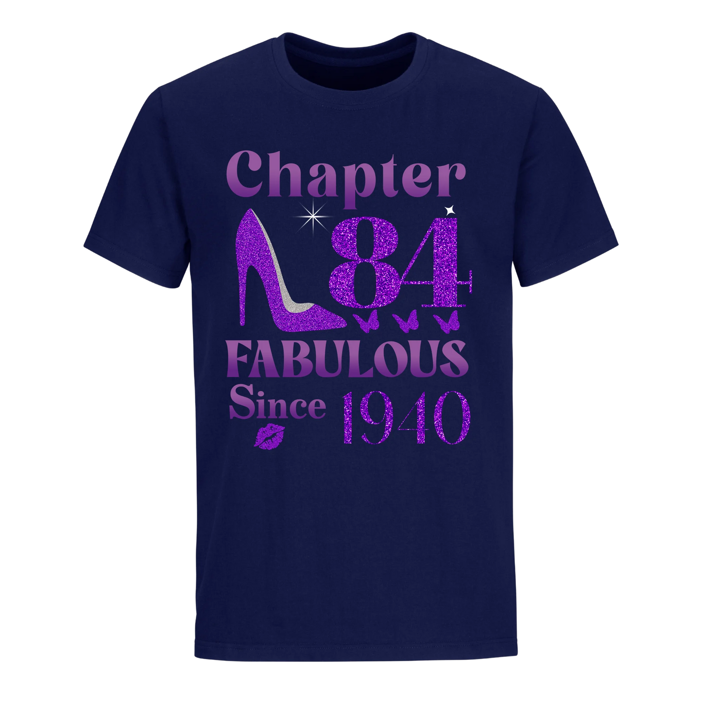 CHAPTER 84TH FABULOUS SINCE 1940 UNISEX SHIRT