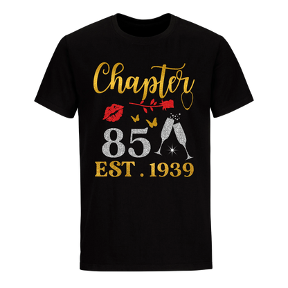 CHAPTER 85 EST 1939 UNISEX SHIRT