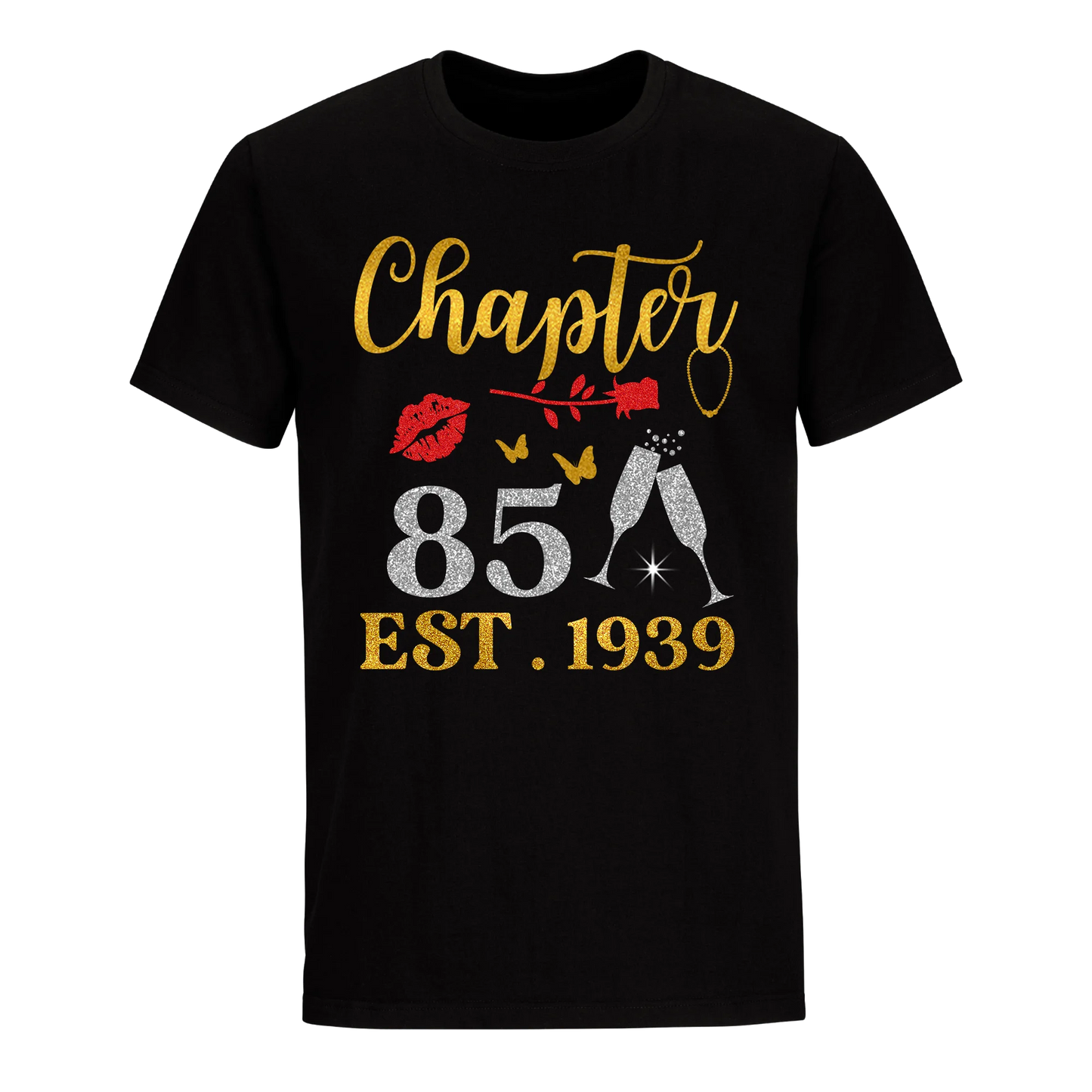 CHAPTER 85TH EST 1939 UNISEX SHIRT