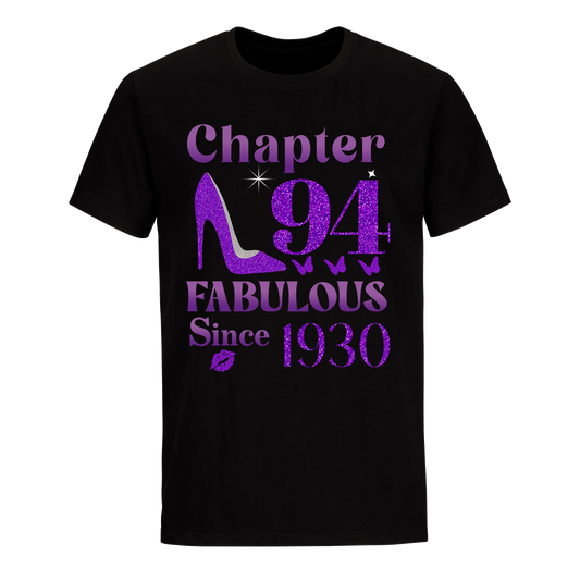 CHAPTER 94TH FABULOUS SINCE 1930 UNISEX SHIRT