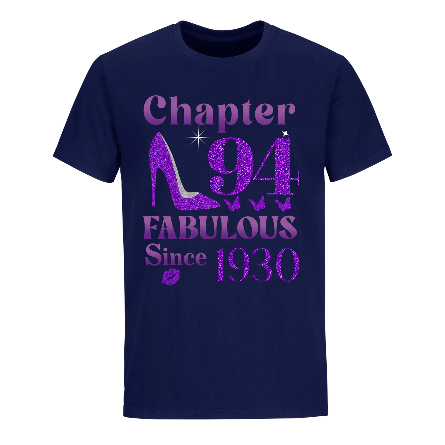 CHAPTER 94TH FABULOUS SINCE 1930 UNISEX SHIRT