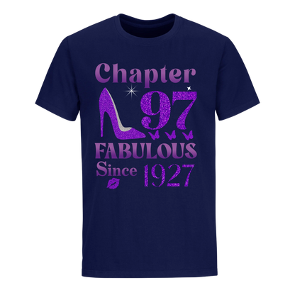 CHAPTER 97TH FABULOUS SINCE 1927 UNISEX SHIRT