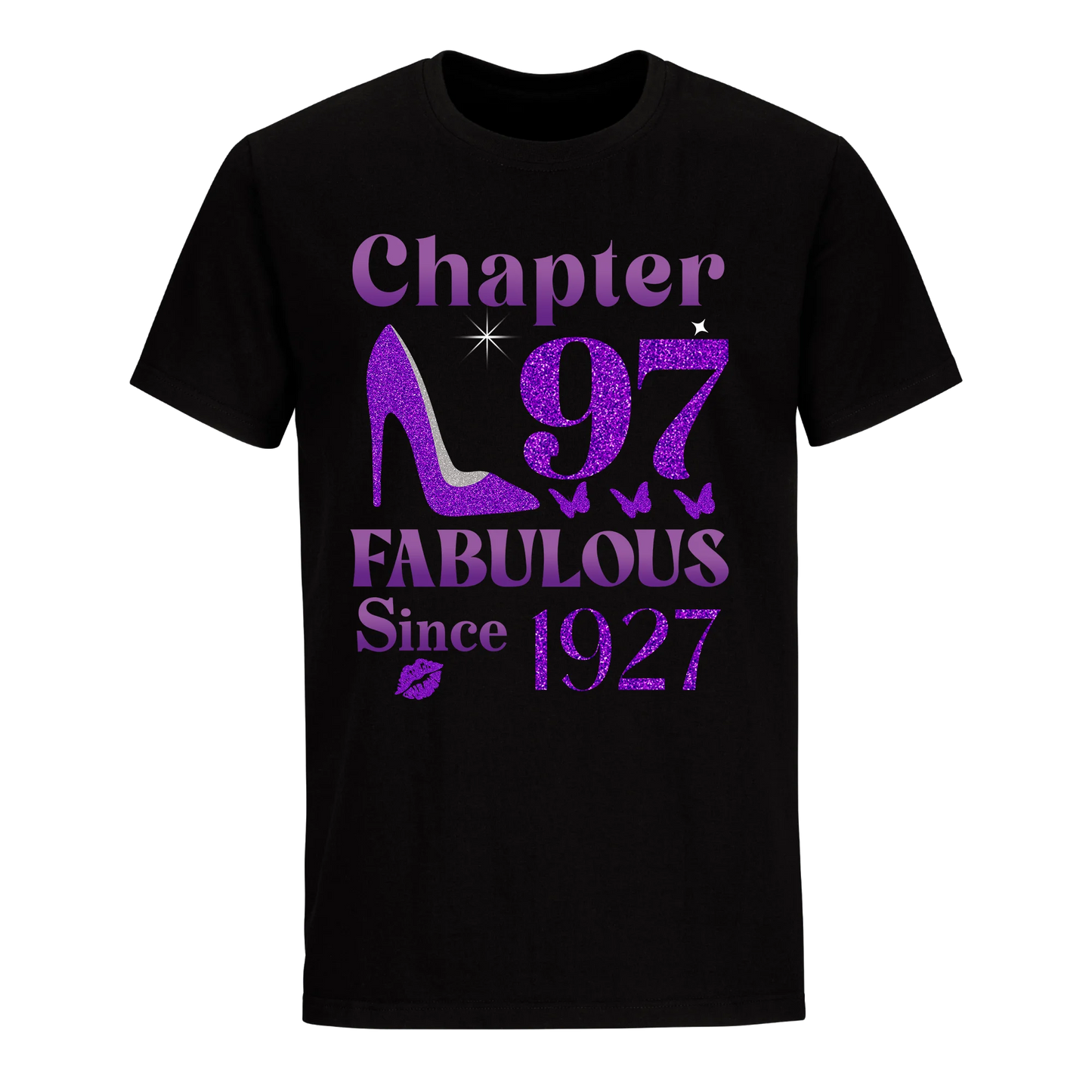 CHAPTER 97TH FABULOUS SINCE 1927 UNISEX SHIRT