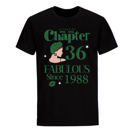 CHAPTER 36TH FABULOUS SINCE 1988 GREEN UNISEX SHIRT