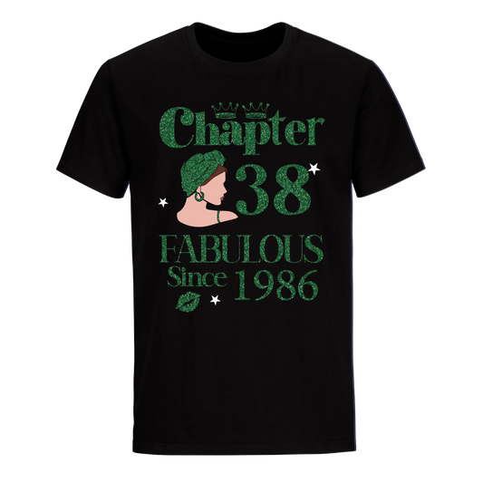 CHAPTER 38TH FABULOUS SINCE 1986 GREEN UNISEX SHIRT