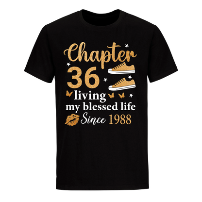 CHAPTER 36TH LIVING MY BLESSED LIFE SINCE 1988 UNISEX SHIRT