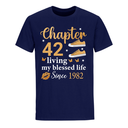 CHAPTER 42ND LIVING MY BLESSED LIFE SINCE 1982 UNISEX SHIRT
