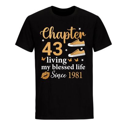 CHAPTER 43RD LIVING MY BLESSED LIFE SINCE 1981 UNISEX SHIRT