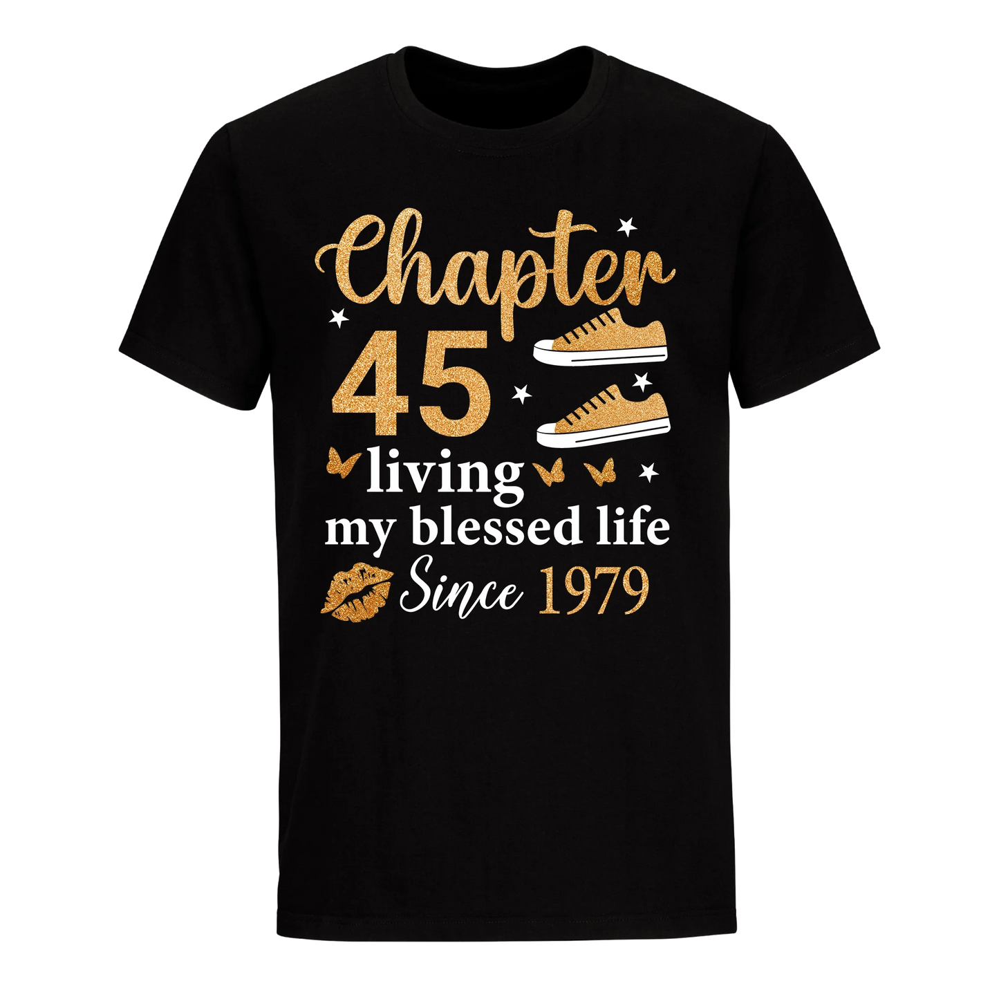 CHAPTER 45TH LIVING MY BLESSED LIFE SINCE 1979 UNISEX SHIRT