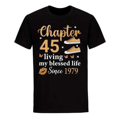 CHAPTER 45TH LIVING MY BLESSED LIFE SINCE 1979 UNISEX SHIRT